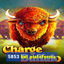 5853 bet plataforma